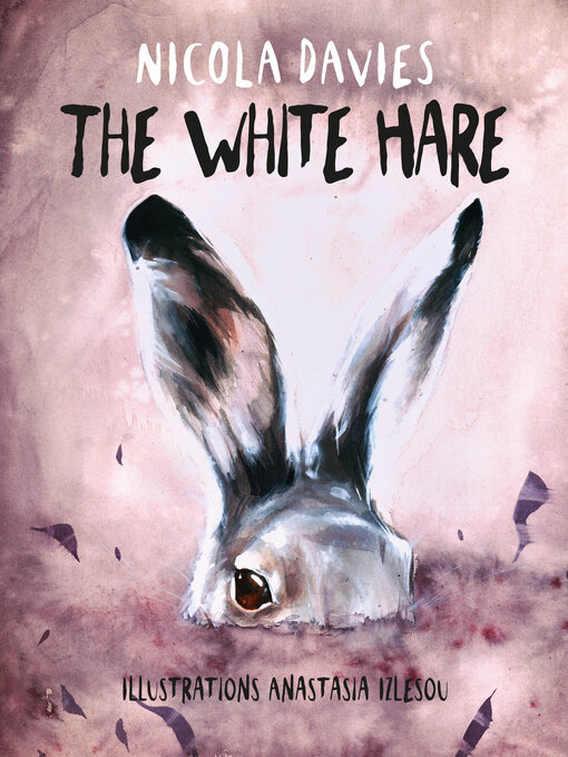 Title details for The White Hare by Nicola Davies - Available